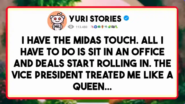Video thumbnail for I have the Midas touch. All I have to do is sit in an office and the deals start rolling in.