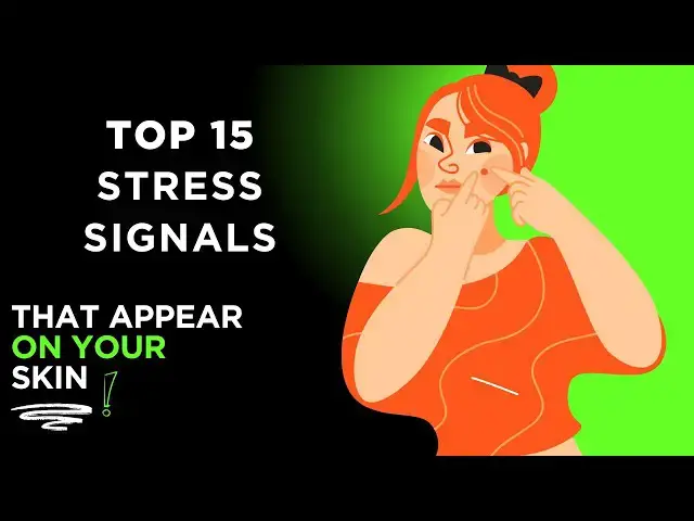 'Video thumbnail for Top 15 Stress Signals That Appear in the Skin'