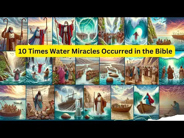 Video thumbnail for 10 Times Water Miracles Occurred in the Bible