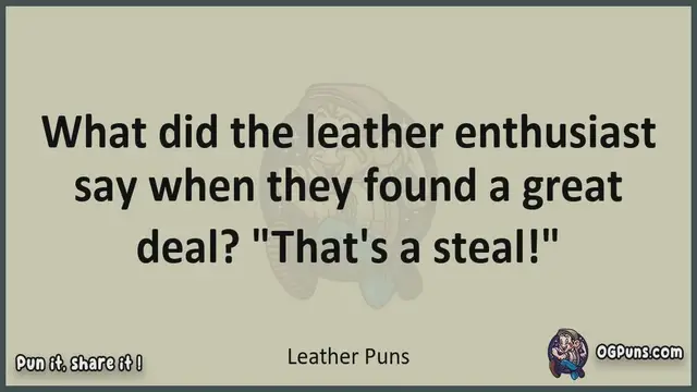Video thumbnail for Leather - Jokes, Puns, Wordplays, and Laughter