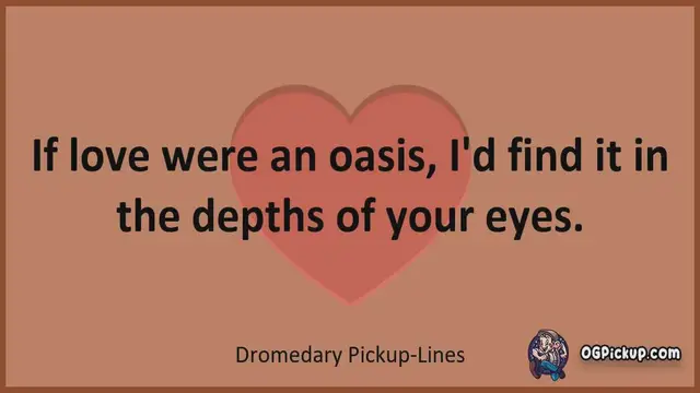 Video thumbnail for Dromedary - Pickup-Lines & Rizz for Him & for Her