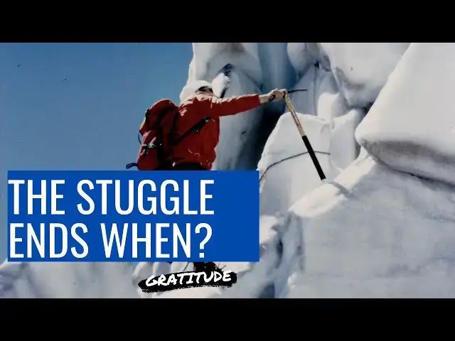 Video thumbnail for The Struggle Ends When Gratitude Begins - Daily Gratitude Videos