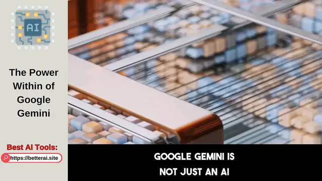 Video thumbnail for The Power Within of Google Gemini