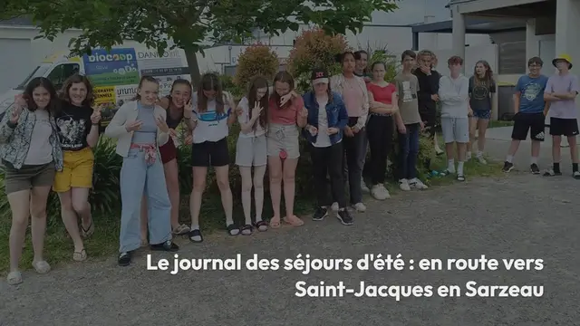 'Video thumbnail for OBC. Le journal des séjours d’été : en route vers Saint-Jacques en Sarzeau'