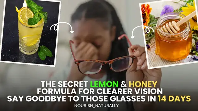 'Video thumbnail for The Secret Lemon & Honey Formula for clearer vision: Say Goodbye to those glasses in 14 days'