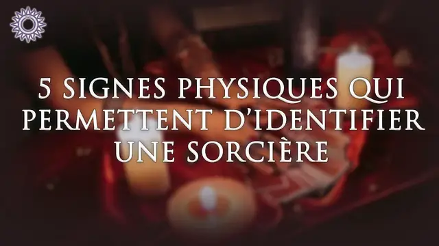 Video thumbnail for 🧙‍♀️ 5 SIGNES PHYSIQUES QUI PERMETTENT D'IDENTIFIER UNE SORCIÈRE