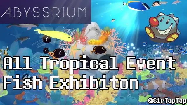 Video thumbnail for Tap Tap Fish AbyssRium | Tropical Event All Fish Exhibition