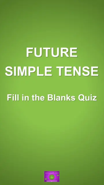 'Video thumbnail for Future simple tense - Fill in the Blanks Quiz #1'