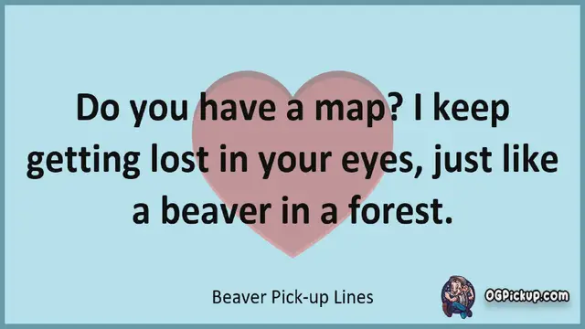 Video thumbnail for Beaver - Pickup-Lines & Rizz for Him & for Her