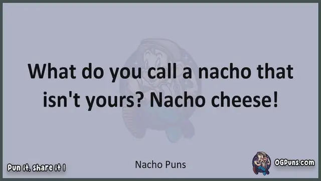 Video thumbnail for Nacho - Jokes, Puns, Wordplays, and Laughter
