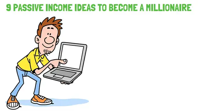 Video thumbnail for 9 Passive Income Ideas To Become A Millionaire