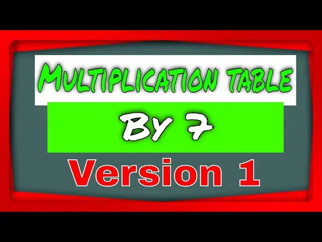 'Video thumbnail for Version 1.0 | Multiplication Table By 7 (seven) Version 1 | Elementary School Kids|All- Youtubersity'