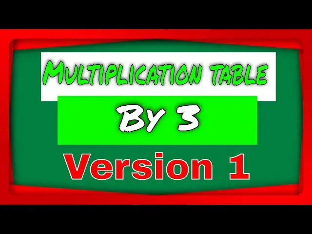 'Video thumbnail for Version 1.0 | Multiplication Table By 3 (three) Version 1 | Elementary School Kids|All- Youtubersity'