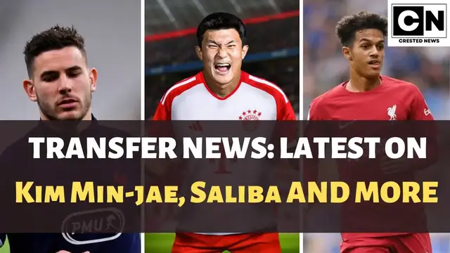 Video thumbnail for Transfer news: Don't miss the latest on Kim Min-jae, Saliba and much more