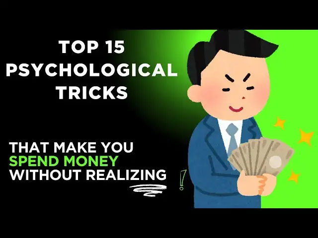 'Video thumbnail for Top 15 Psychological Tricks That Make You Spend Money Without Realizing'
