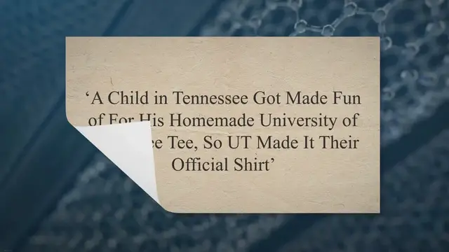 Video thumbnail for ‘A Child in Tennessee Got Made Fun of For His Homemade University of Tennessee Tee, So UT Made It Their Official Shirt’