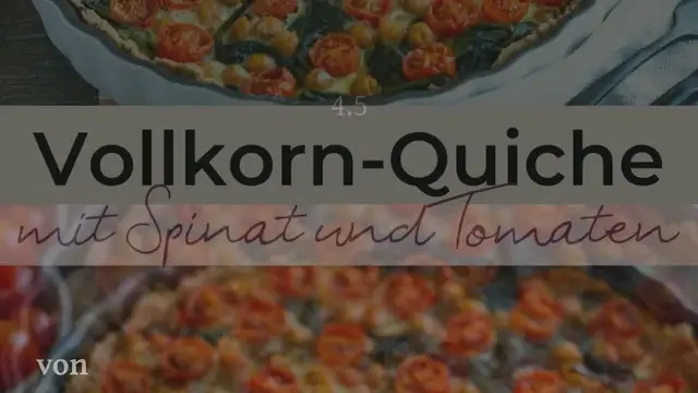 Video thumbnail for Vollkorn-Quiche mit Spinat, Tomaten und Kichererbsen