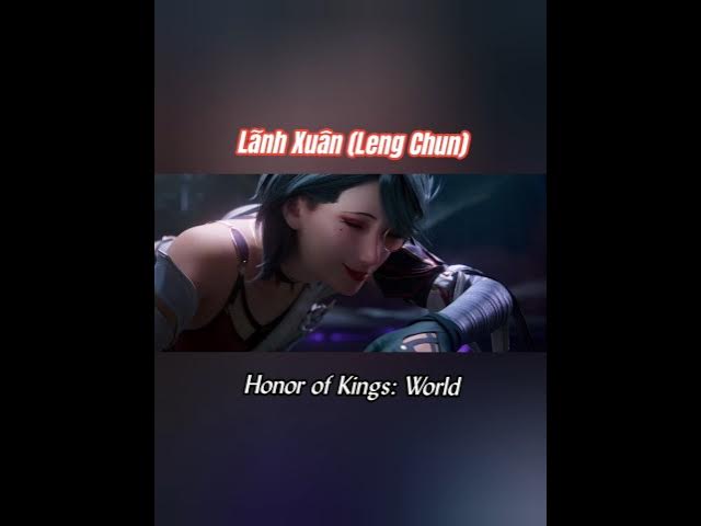Video thumbnail for Leng Chun (Lãnh Xuân) nhân vật đặc biệt dành riêng cho Honor of Kings: World #thegioigameviet