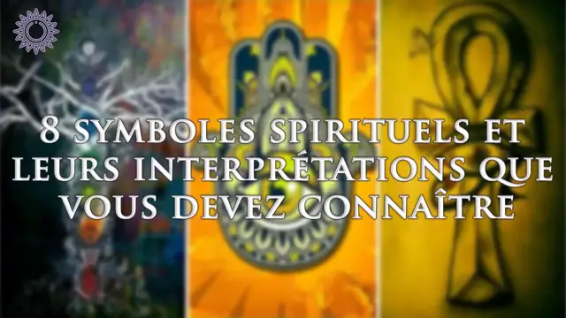 Video thumbnail for ☯ 8 SYMBOLES SPIRITUELS ET LEURS INTERPRÉTATIONS QUE VOUS DEVEZ CONNAÎTRE