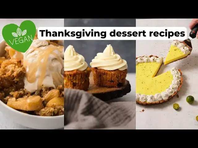 'Video thumbnail for My Favorite Vegan Thanksgiving Dessert Recipes #veganrecipes #veganthanksgiving #vegandessert'