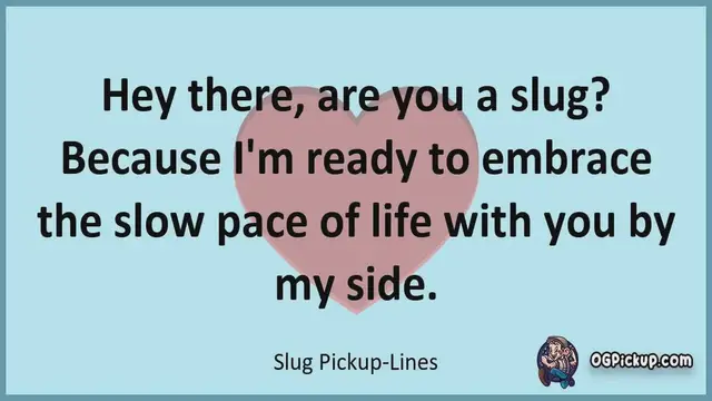 Video thumbnail for Slug - Pickup-Lines & Rizz for Him & for Her