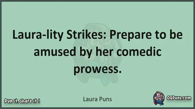 Video thumbnail for Laura - Jokes, Puns, Wordplays, and Laughter