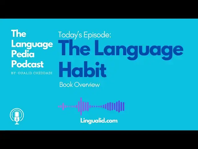 'Video thumbnail for The Language Habit book overview - The Language Pedia Podcast'