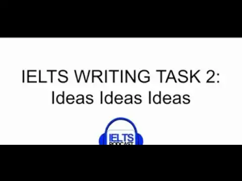 Video thumbnail for IELTS WRITING TASK TWO IDEAS IDEAS IDEAS TECHNOLOGY