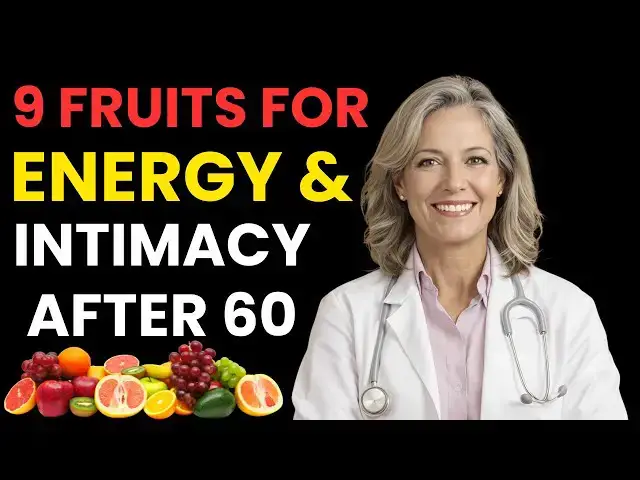 'Video thumbnail for 9 Fruits That Restore Circulation, Energy & Intimacy After 60 | ElderJoy TV'