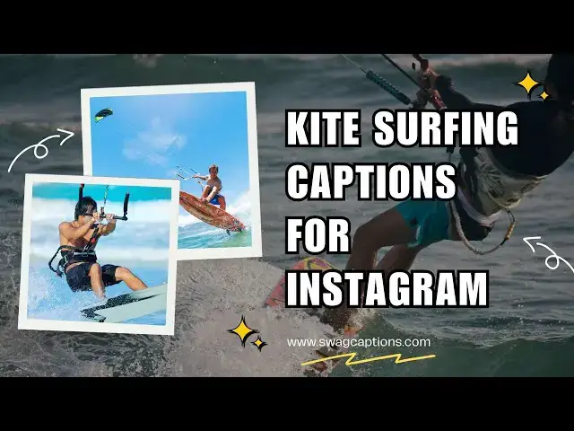 Video thumbnail for Kite Surfing Captions for Instagram