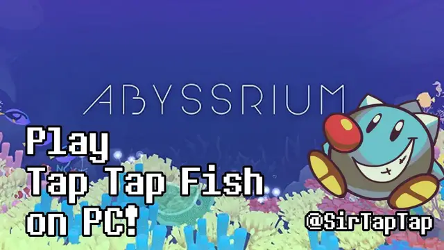 Video thumbnail for How to play Tap Tap Fish: AbyssRium on PC & Mac! (Nox App Player)