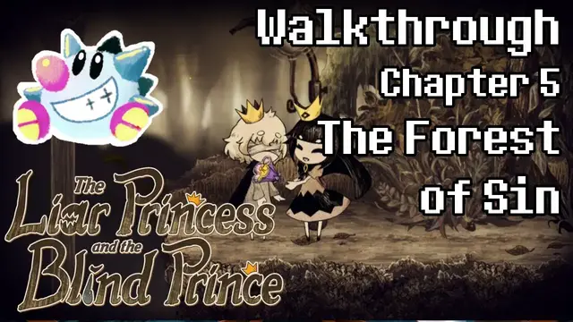Video thumbnail for The Liar Princess & The Blind Prince Walkthrough | The Forest of Sin | All Petals & Flowers