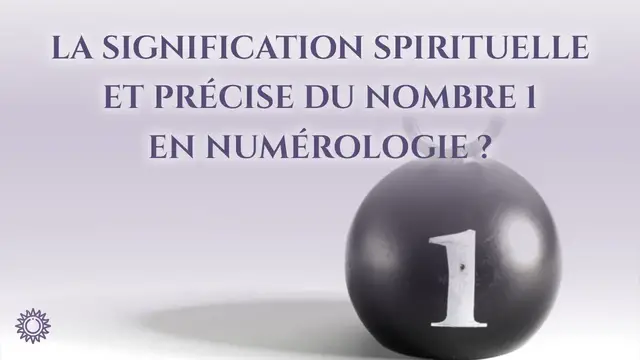 Video thumbnail for 1️⃣ LA SIGNIFICATION SPIRITUELLE ET PRÉCISE DU NOMBRE 1 EN NUMÉROLOGIE