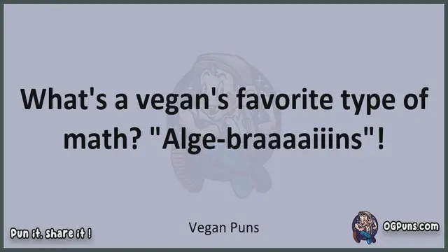 Video thumbnail for Vegan - Jokes, Puns, Wordplays, and Laughter