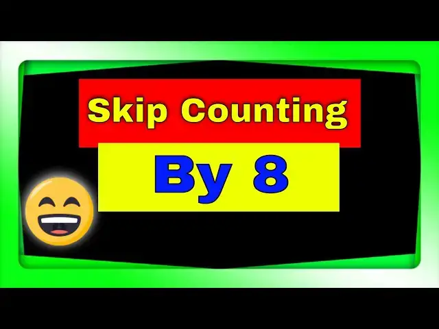 'Video thumbnail for Skip Counting by Eight (8) | Pre K | Elementary School | Kids | Counting Lesson by 8 - Youtubersity'