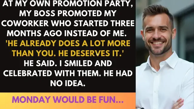 'Video thumbnail for At My Own Promotion Party, Boss Gave My Job to a New Hire, I Smiled… Then I Walked Away Forever.'