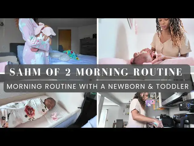 Video thumbnail for REALISTIC MORNING ROUTINE WITH A NEWBORN AND TODDLER: STAY AT HOME MOM OF 2 MORNING ROUTINE