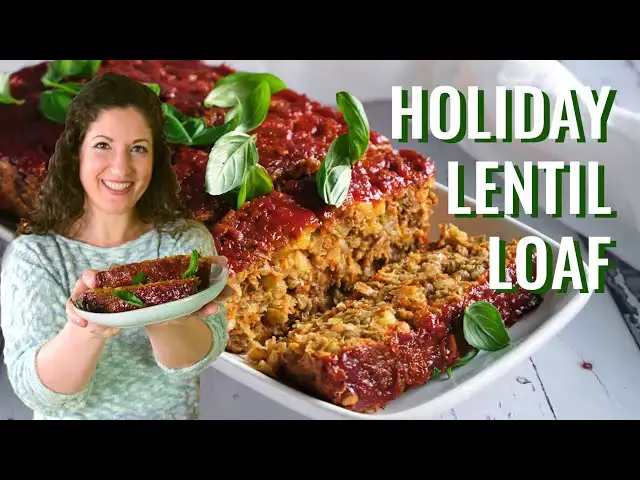 Video thumbnail for Lentil Loaf: Vegan Holiday Dinner Recipe