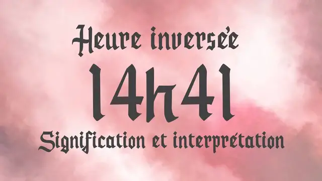 Video thumbnail for 💮 HEURE INVERSÉE 14h41 - Signification et Interprétation angélique