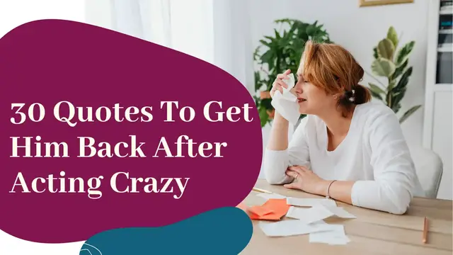 Video thumbnail for How To Get Him Back After Acting Crazy