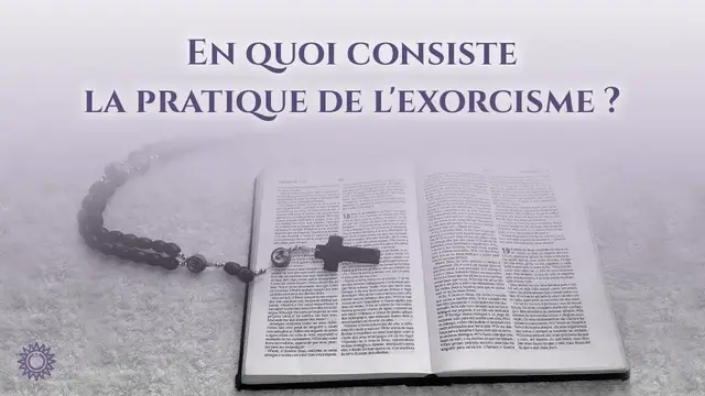 Video thumbnail for ☯ EN QUOI CONSISTE LA PRATIQUE DE L'EXORCISME ?