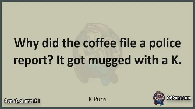 Video thumbnail for K - Jokes, Puns, Wordplays, and Laughter