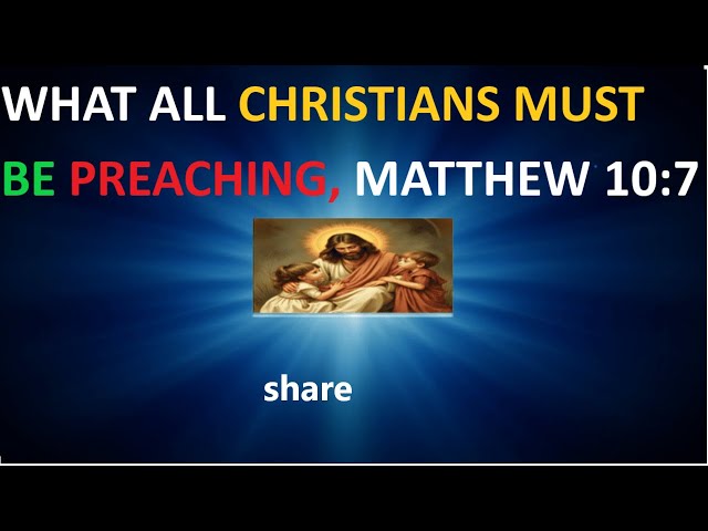 Video thumbnail for Kingdom of the heaven: Matthew 10 :7 and as you go, PREACH, saying, The Kingdom of HEAVEN is at hand