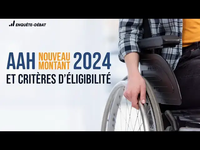 Video thumbnail for AAH : Nouveau montant 2024 et critères d’éligibilité