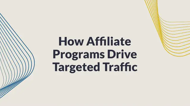 Video thumbnail for How Affiliate Programs Drive Targeted Traffic