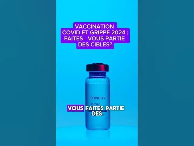 'Video thumbnail for 📢💉Campagne de vaccination COVID et GRIPPE 2024 : France metropolitaine et outre-mer 🇲🇫'