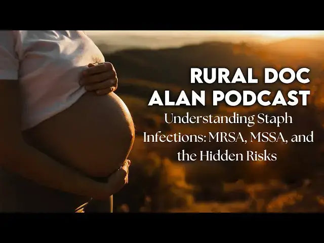 Video thumbnail for Understanding Staph Infections: MRSA, MSSA, and the Hidden Risks – With Rural Doc Alan Lindemann