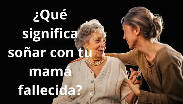 Video thumbnail for El Significado de Soñar con tu Mamá Fallecida