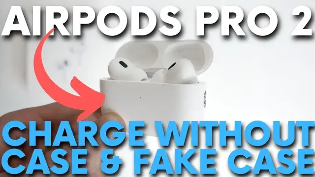 Video thumbnail for Can I Charge AirPods Pro 2 without Case & with Fake Case?