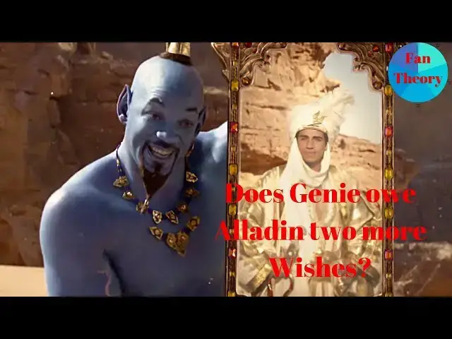 Video thumbnail for Fan Theory Aladdin 2: Does Genie owe Aladdin two more Wishes? Whole Movie is Fulfillment of 1st wish